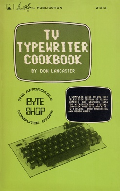 TV Typewriter. Революционный терминал Дона Ланкастера - 8